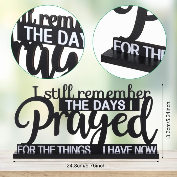 I Still Remember the Days I Prayed Sign Inspirational Table Blessed Signs Motivational Decor Farmhouse Table Home Centerpieces Faith Wooden Shelf Sign for Living Room Office (Classic Style) - Image 2