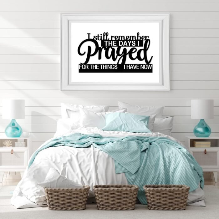 I Still Remember the Days I Prayed Sign Inspirational Table Blessed Signs Motivational Decor Farmhouse Table Home Centerpieces Faith Wooden Shelf Sign for Living Room Office (Classic Style) - Image 6