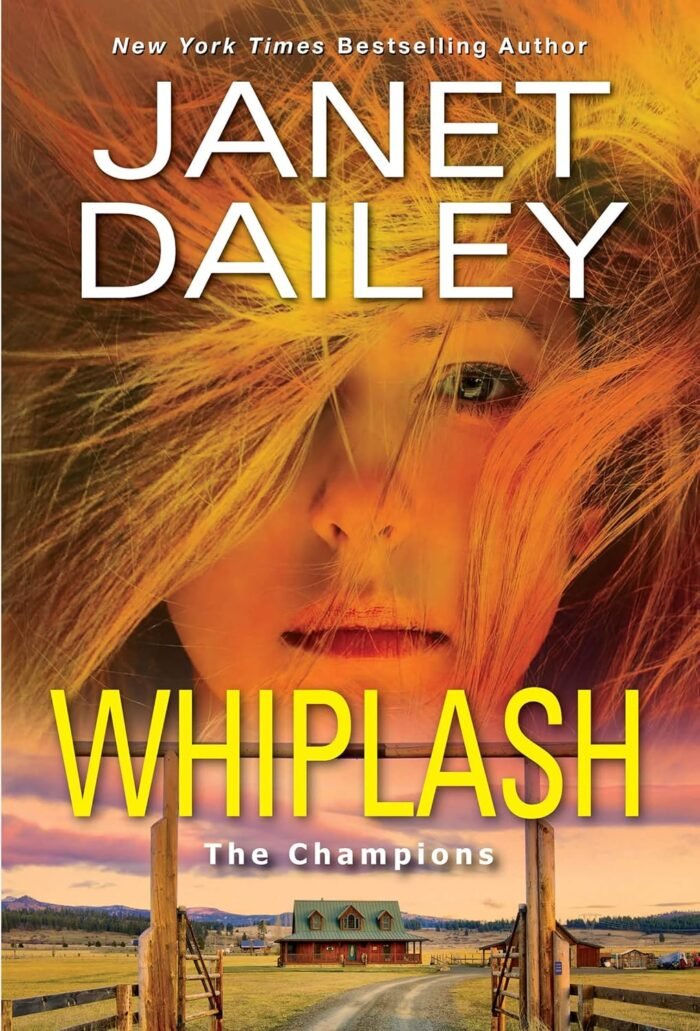 Whiplash: An Exciting & Thrilling Novel of Western Romantic Suspense (The Champions Book 2)